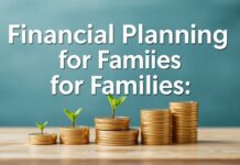 Aileler İçin Finansal Planlama: Başarı için Temel Adımlar Financial Planning for Families: Fundamental Steps to Success