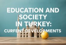 Türkiye’de Eğitim ve Toplum: Güncel Gelişmeler Education and Society in Turkey: Current Developments