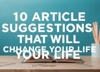 Hayatınızı Değiştirecek 10 Makale Önerisi 10 Article Suggestions That Will Change Your Life