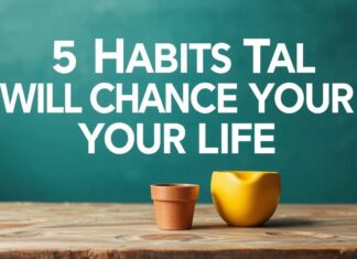 Hayatınızı Değiştirecek 5 Alışkanlık 5 Habits That Will Change Your Life
